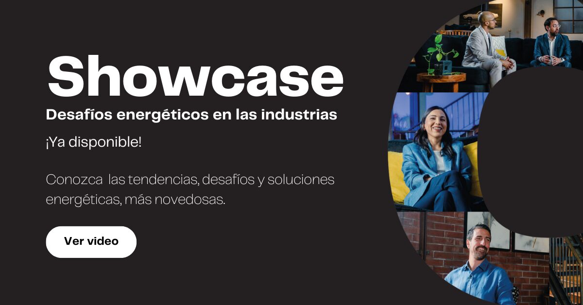 Showcase desafíos energéticos en las indutrias